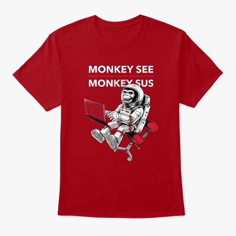 Monkey see, monkey sus 